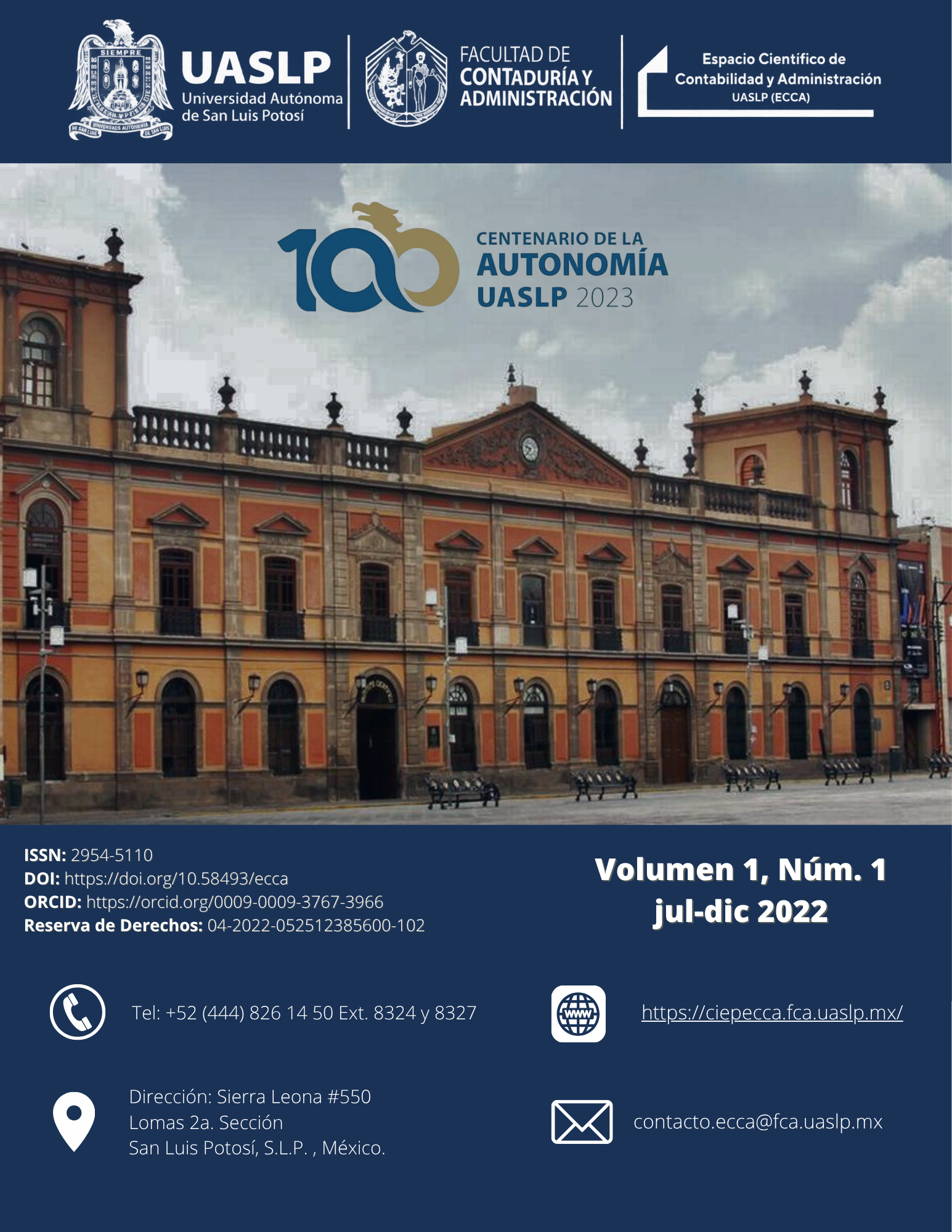 Portada del Volumen 1, Número 1, julio-diciembre de 2022, de la revista Espacio Científico de Contabilidad y Administración UASLP (ECCA). Diseño institucional de la Universidad Autónoma de San Luis Potosí con imagen del Edificio Central de la UASLP e identidad gráfica de la Facultad de Contaduría y Administración y del Centro de Investigación y Estudios de Posgrado.
